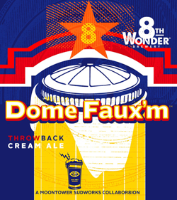 Dome Faux'm (Moon Tower Collab)