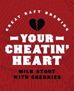 Great Raft Your Cheatin' Heart