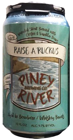 Piney River Brewing Compa BA Raise Ruckus Imp Stout